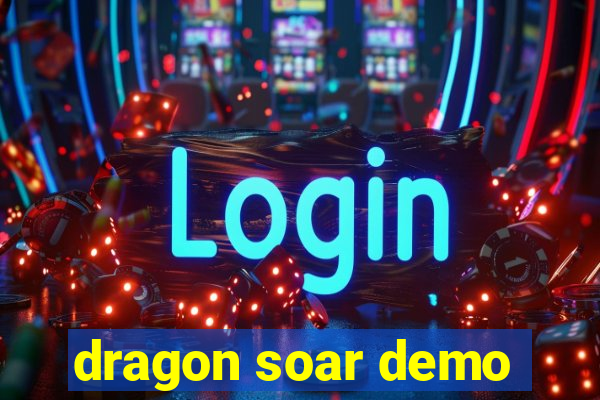 dragon soar demo